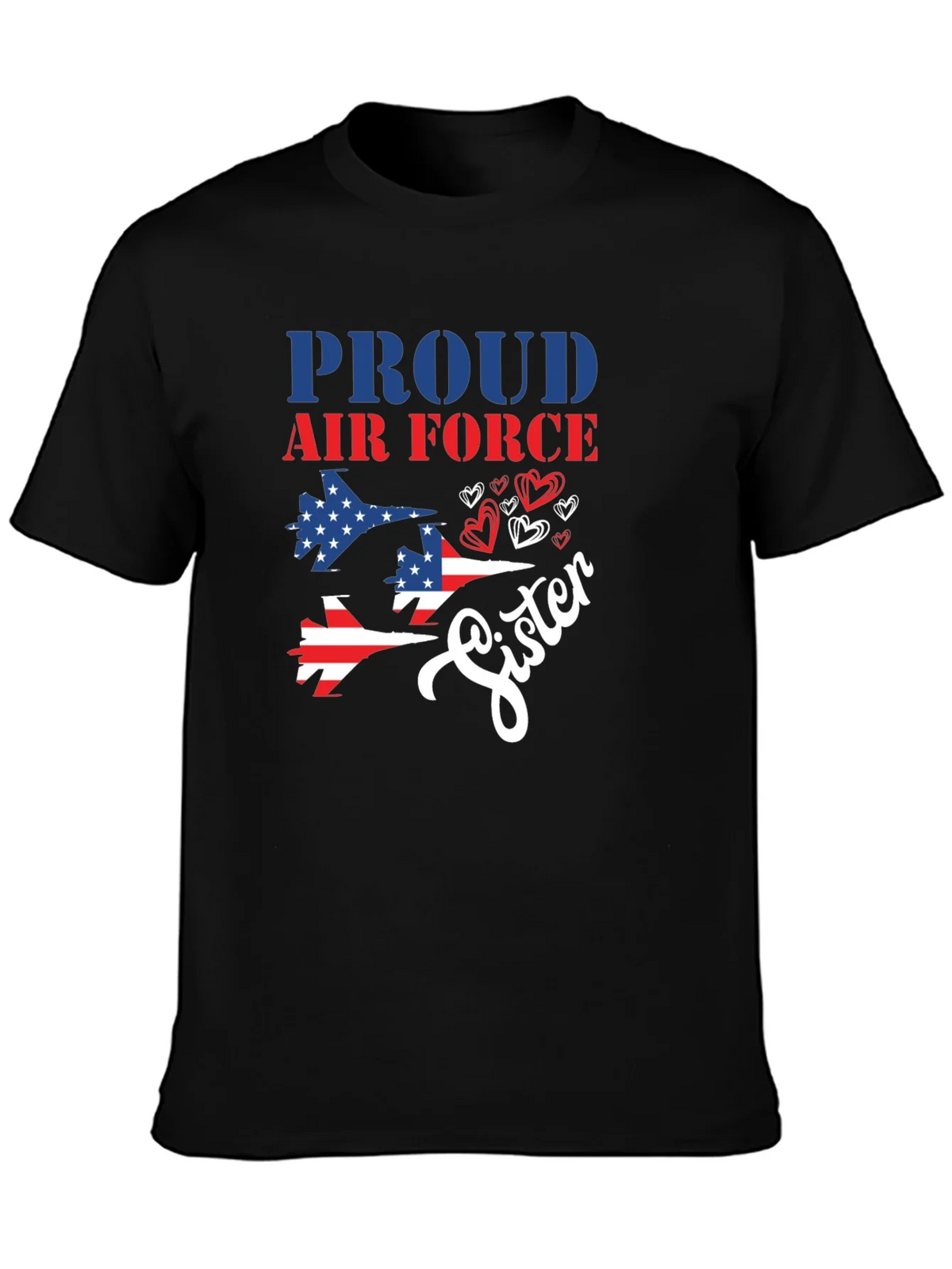 Proud Air Force Sister T-Shirt - Patriotic Tee product image 1