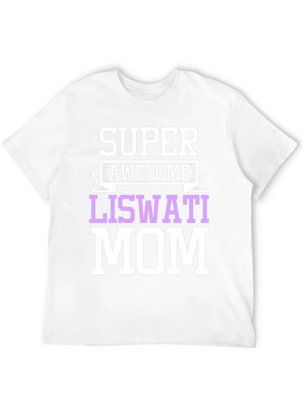Super Awesome Liswati Mom Graphic Tee product image 11