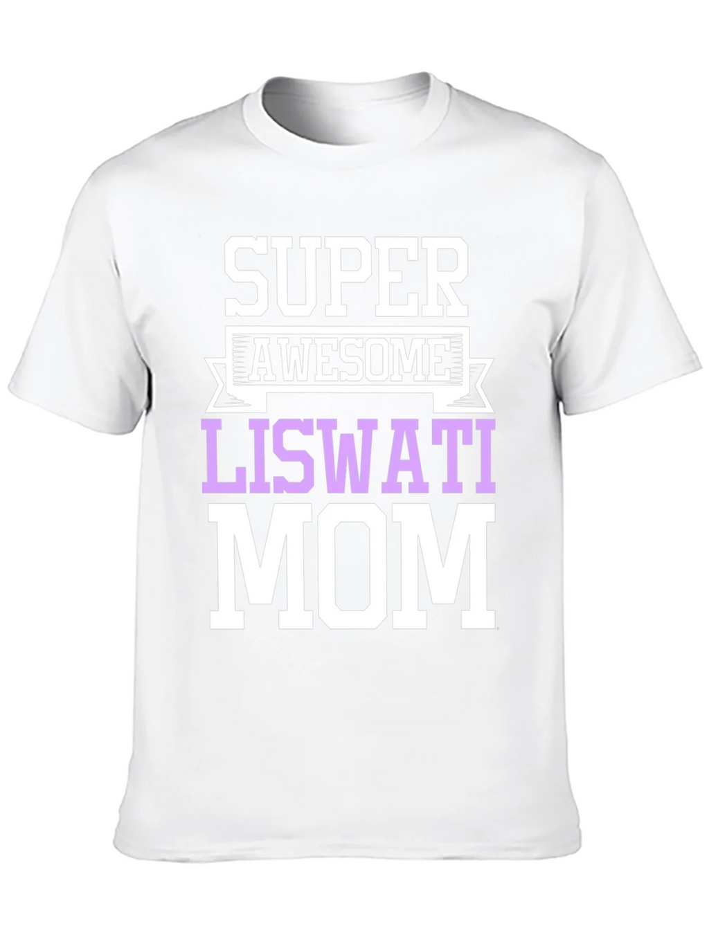 Super Awesome Liswati Mom Graphic Tee product image 9