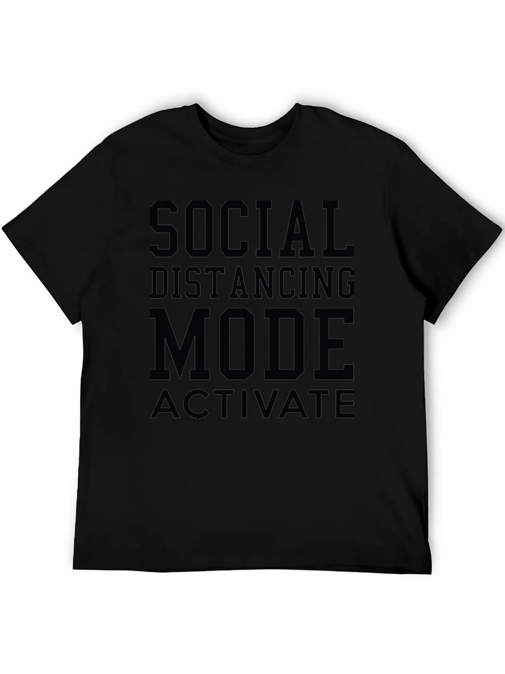 Social Distancing Mode T-Shirt - Black Graphic Tee product image 5