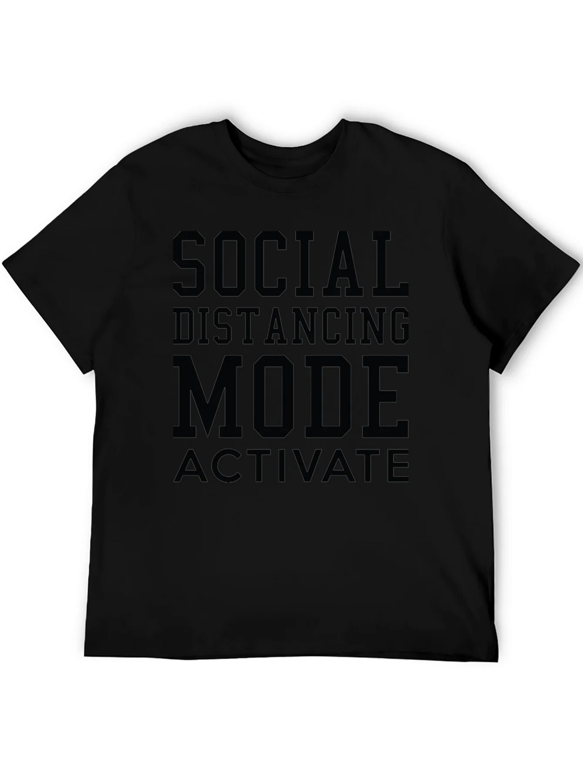 Social Distancing Mode T-Shirt - Black Graphic Tee product image 5