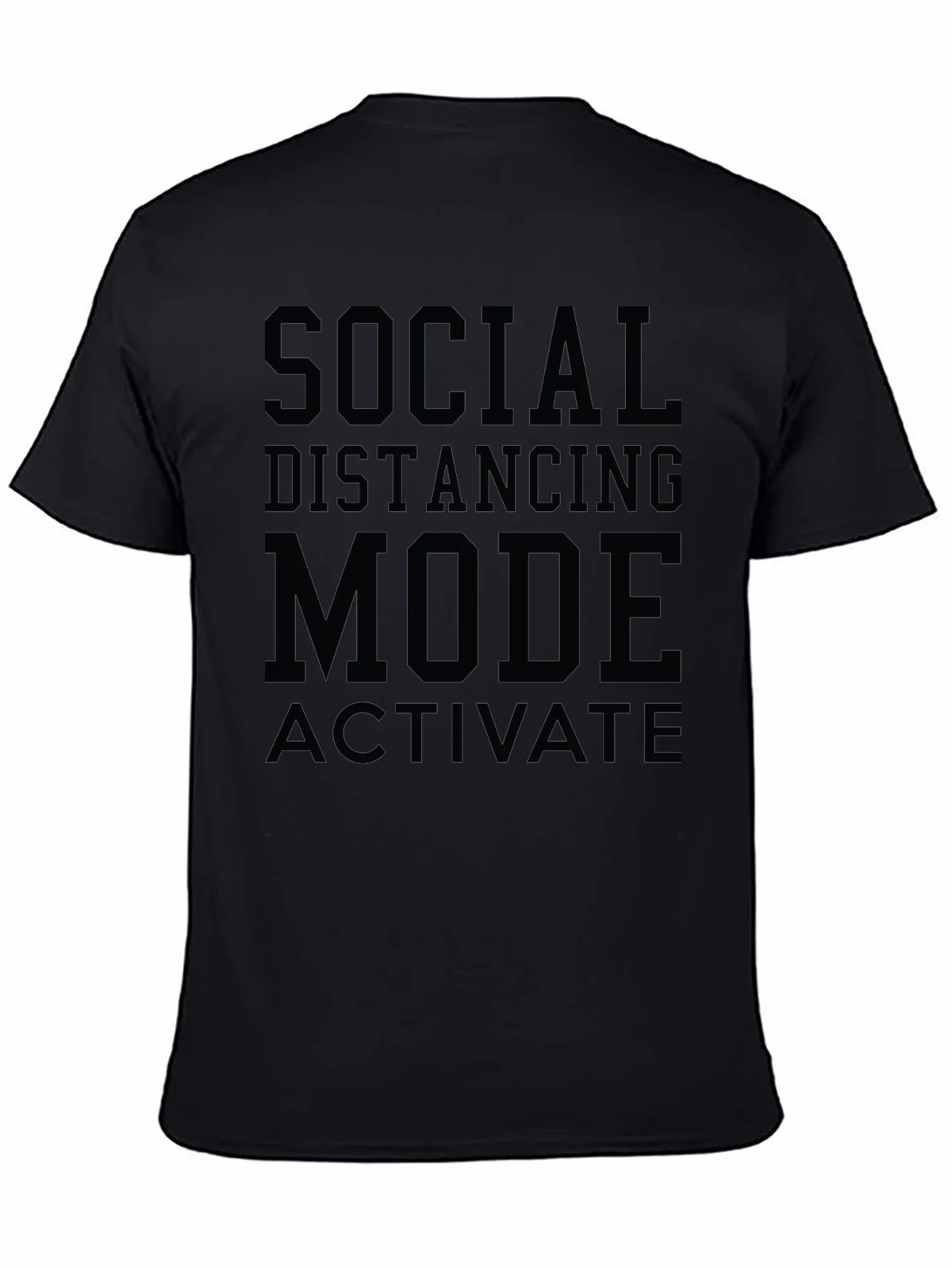 Social Distancing Mode T-Shirt - Black Graphic Tee product image 4