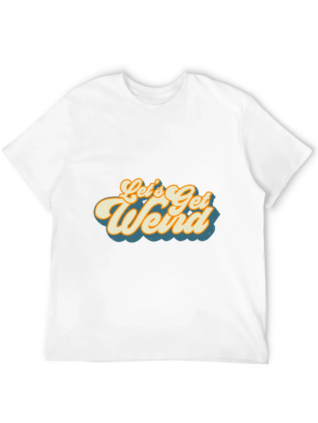 Lets Get Weird Graphic Tee product image 6