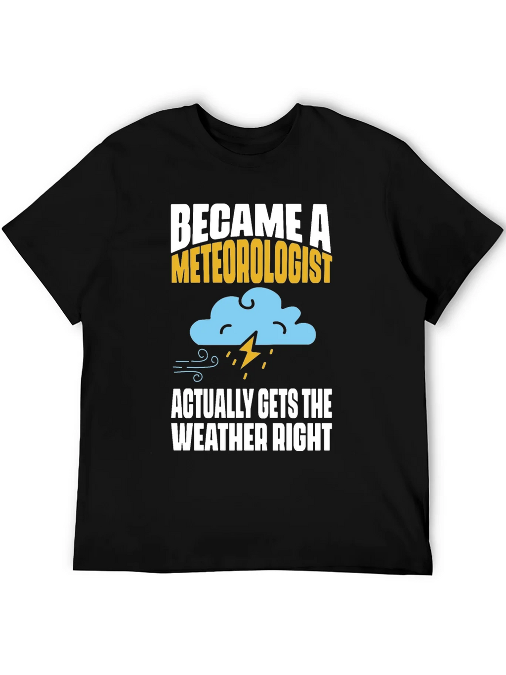 Meteorologist T-Shirt: Accurate Weather Forecaster Tee product image 2