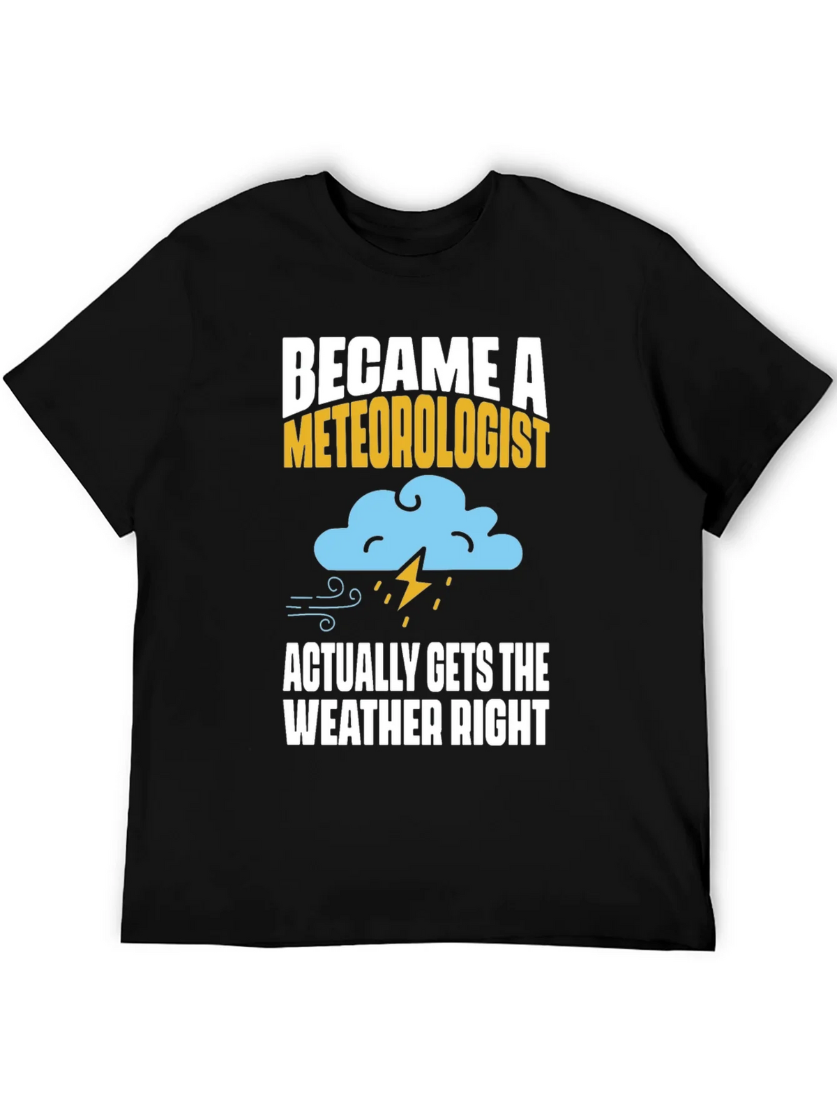 Meteorologist T-Shirt: Accurate Weather Forecaster Tee product image 2