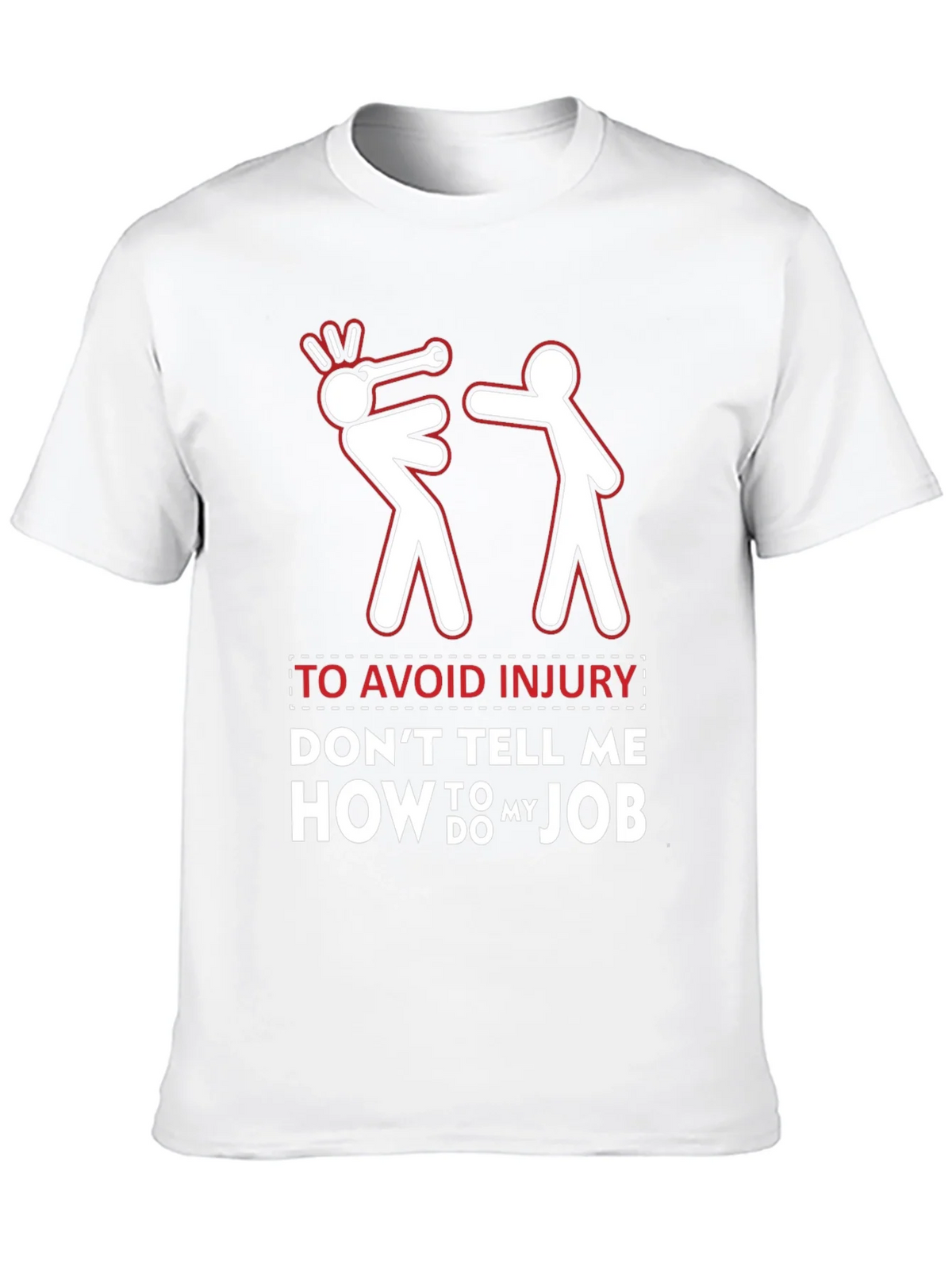 Avoid Injury Funny Job Humor Graphic Tee product image 4