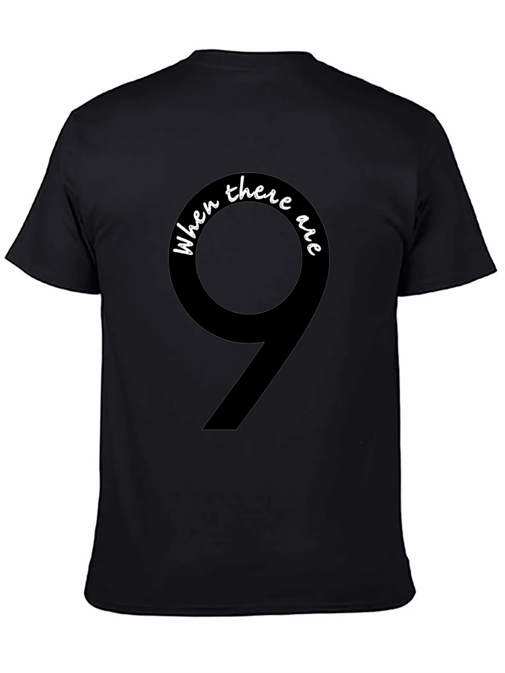 When There Are 9 Ginsburg T-Shirt product image 3