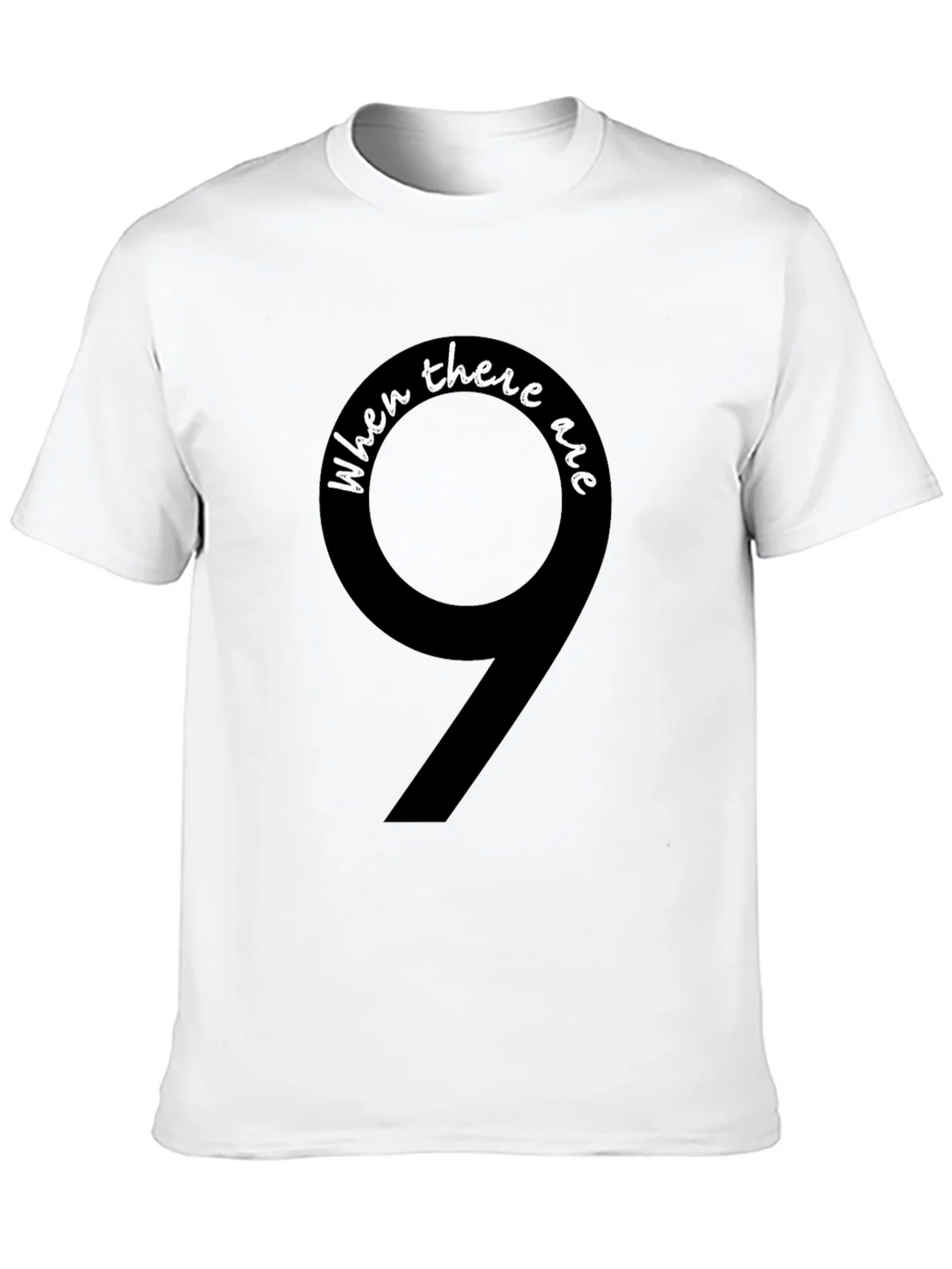 When There Are 9 Ginsburg T-Shirt product image 7