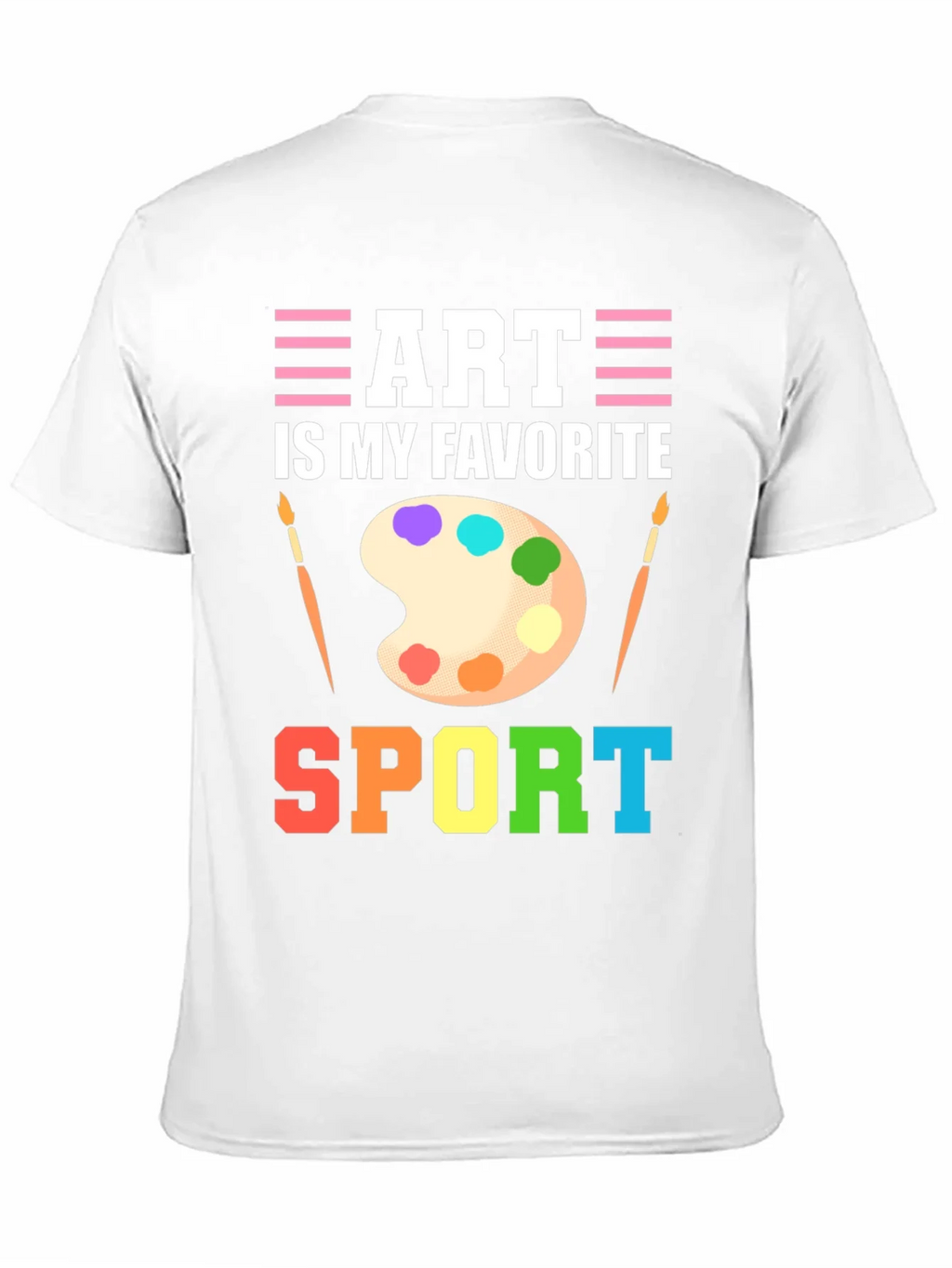 Art Is My Favorite Sport T-Shirt product image 10