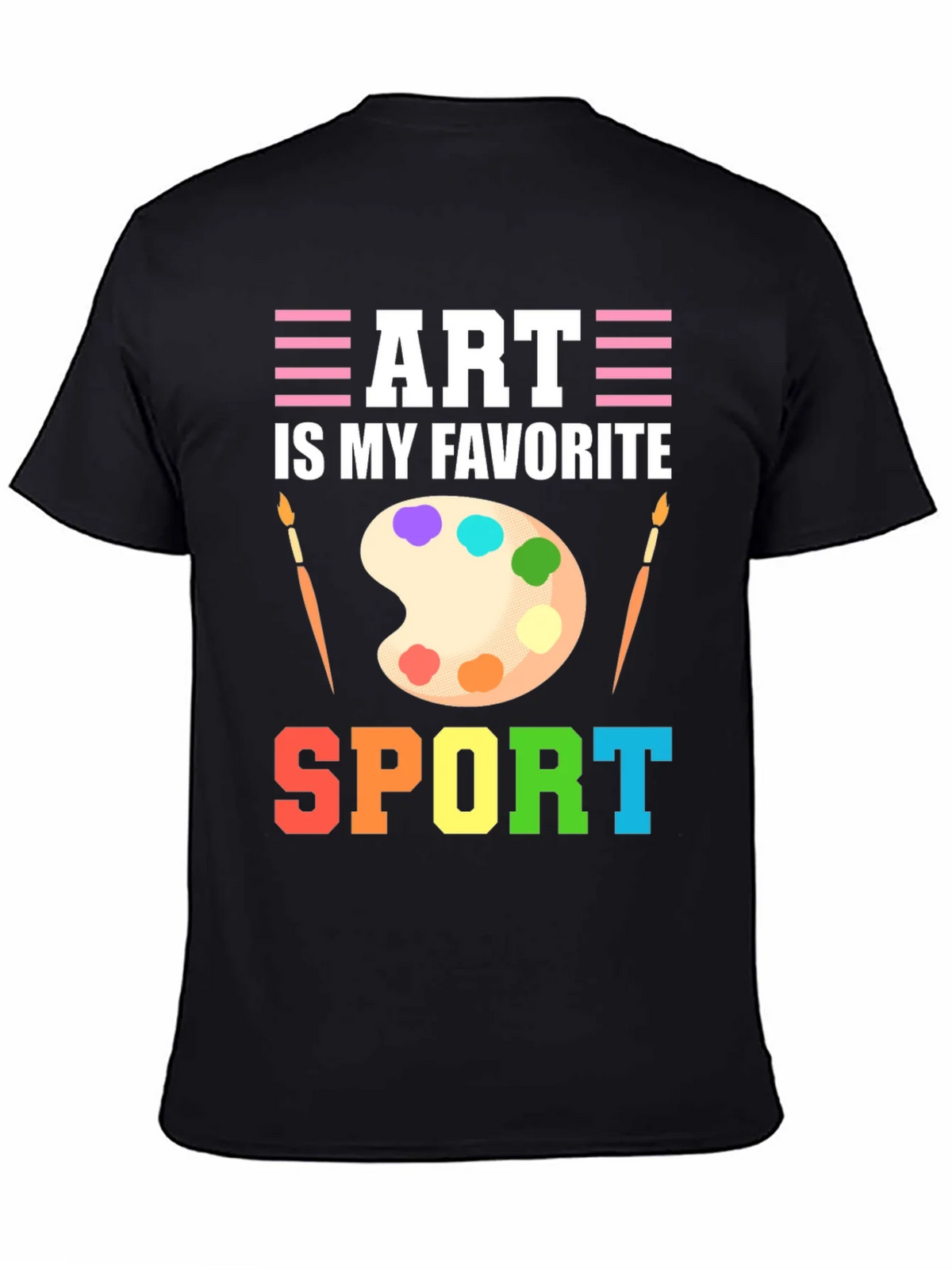 Art Is My Favorite Sport T-Shirt product image 4