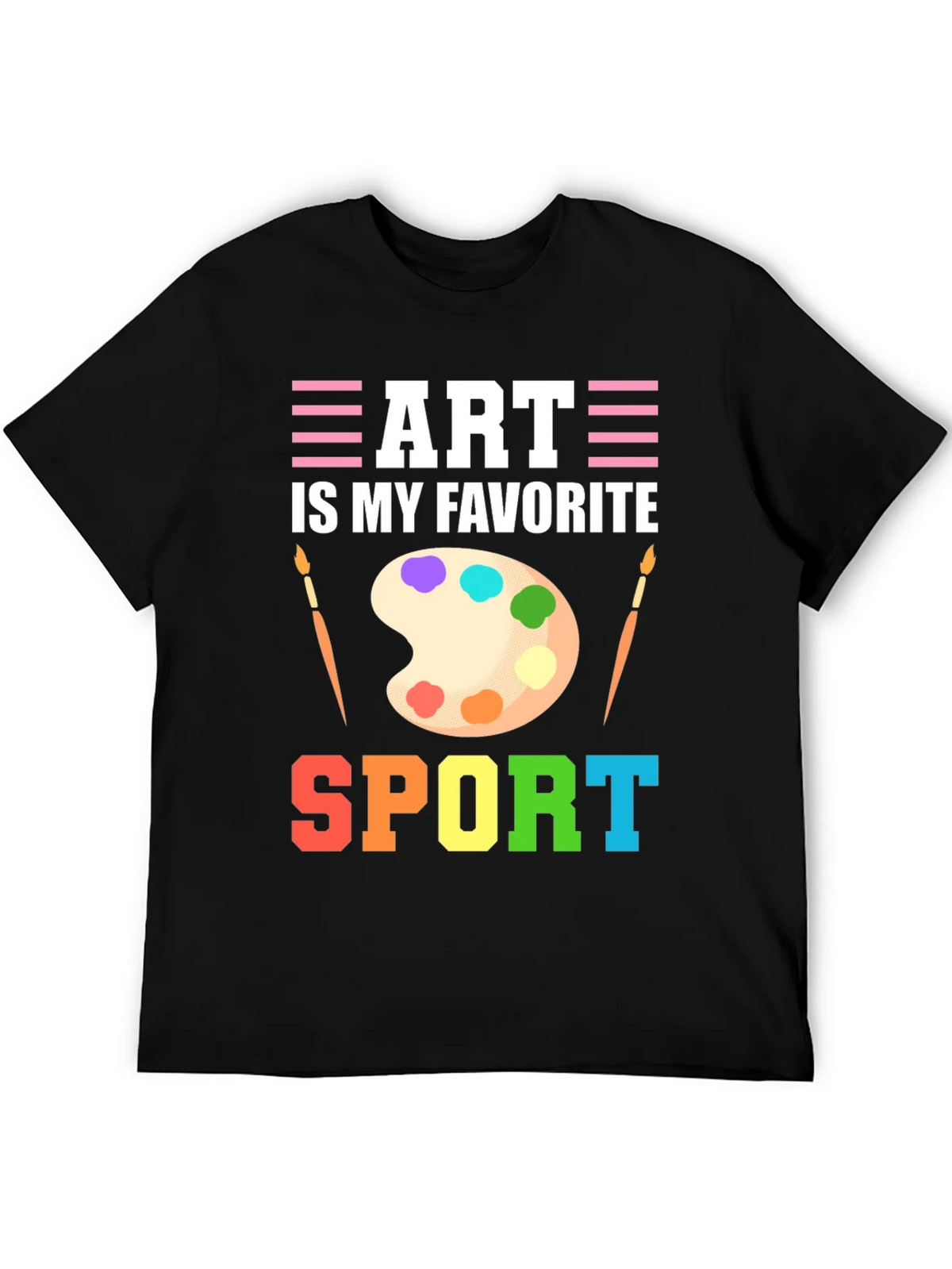 Art Is My Favorite Sport T-Shirt product image 5