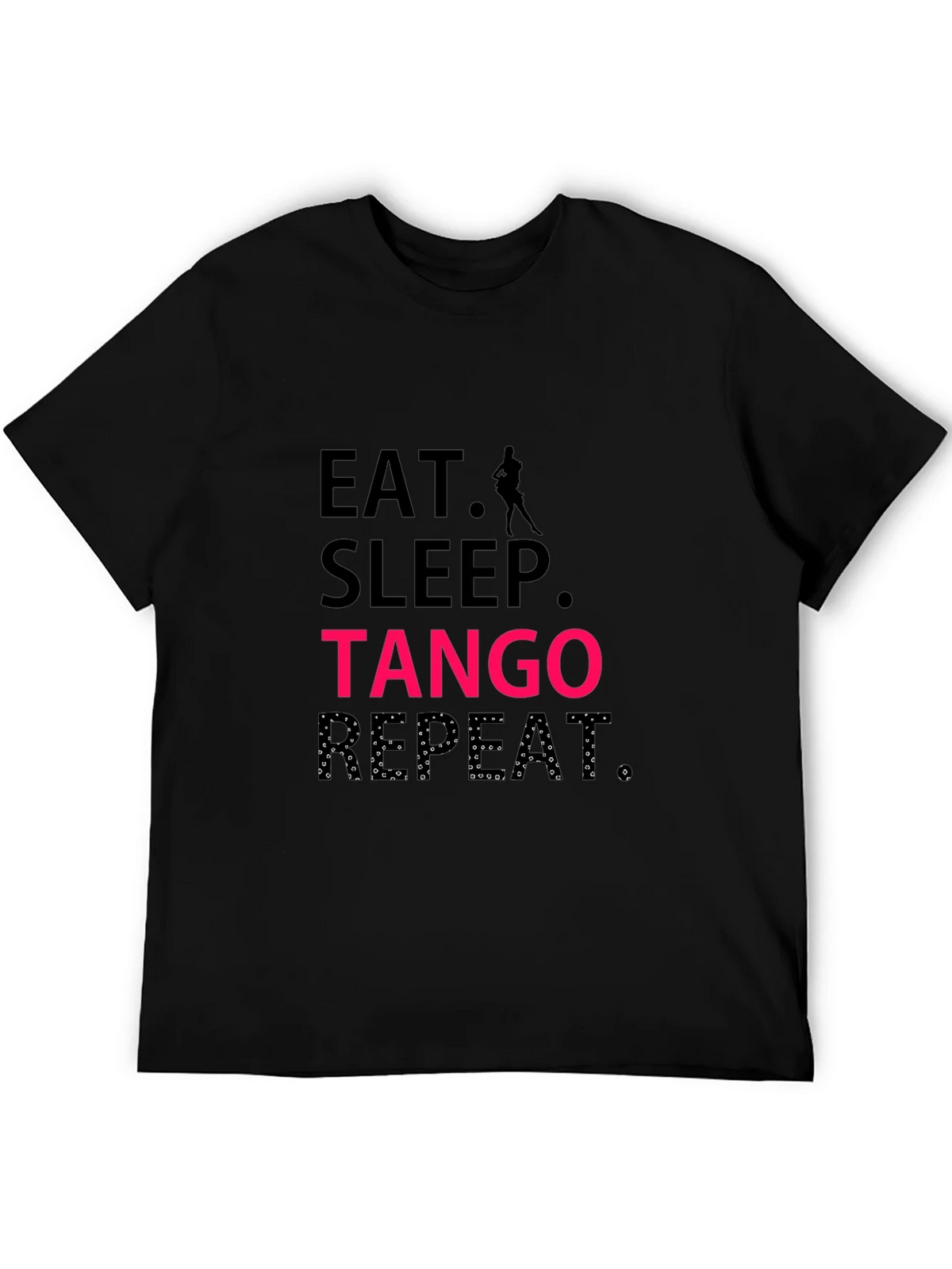 Eat Sleep Tango Repeat Black T-Shirt product image 5