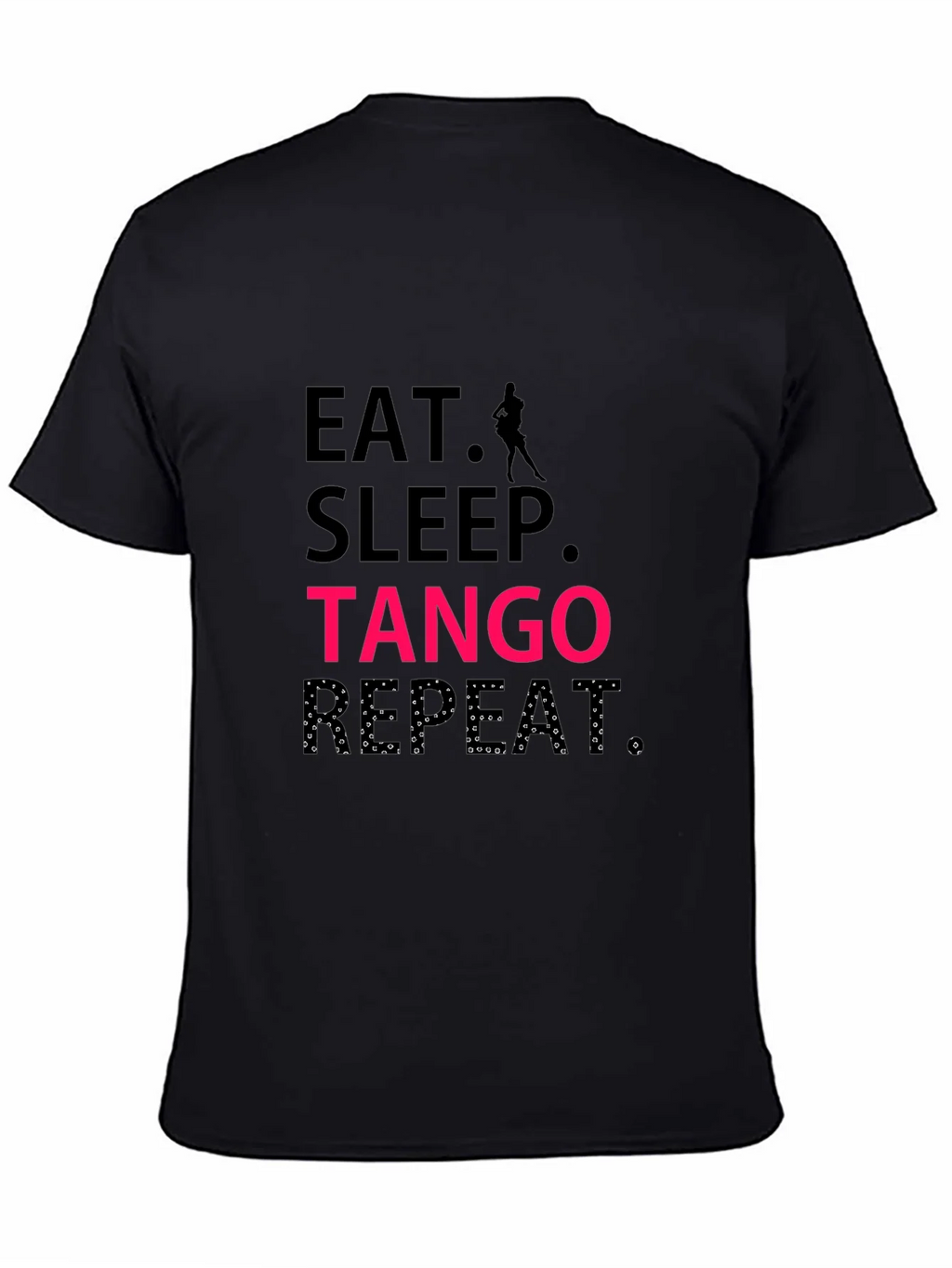 Eat Sleep Tango Repeat Black T-Shirt product image 4