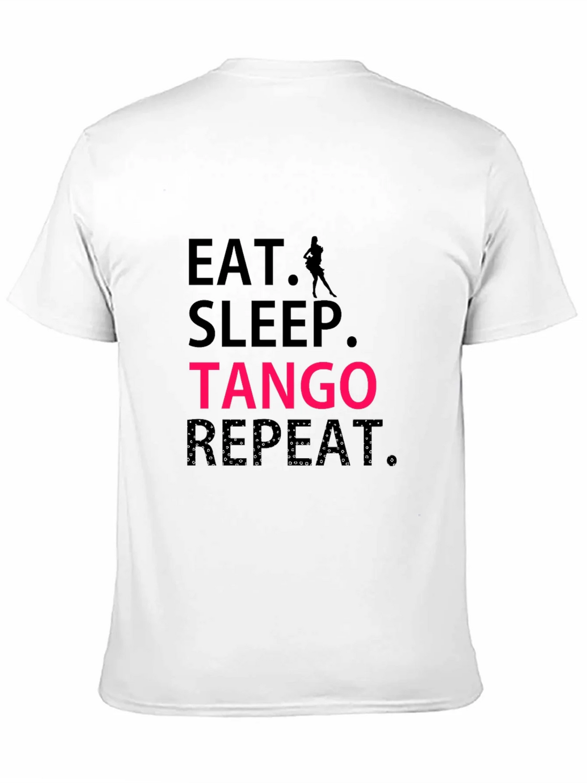 Eat Sleep Tango Repeat Black T-Shirt product image 10