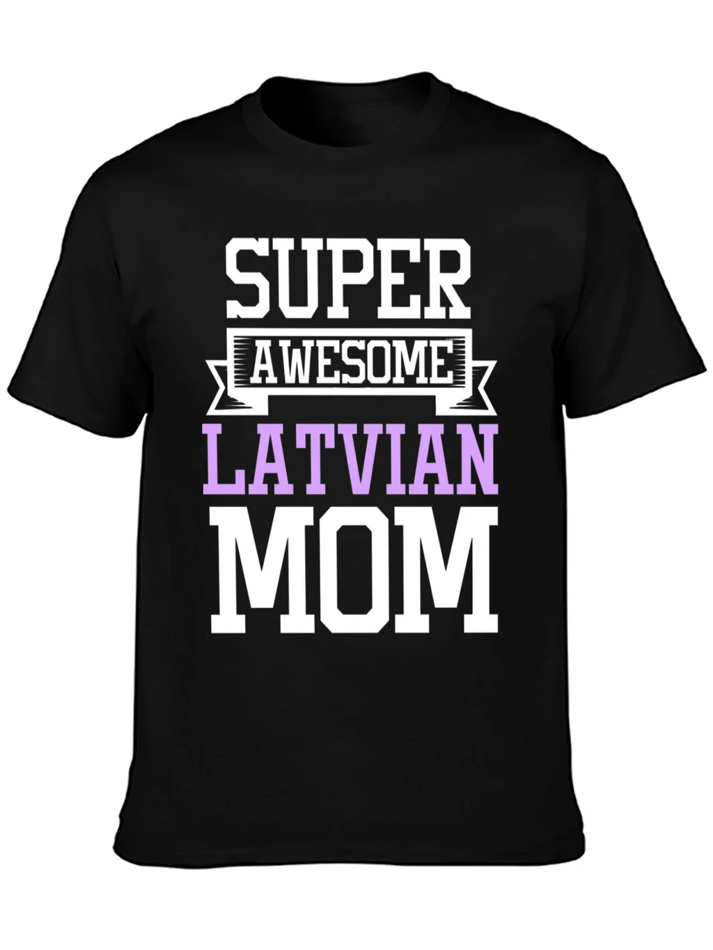 Super Awesome Latvian Mom T-Shirt product image 2