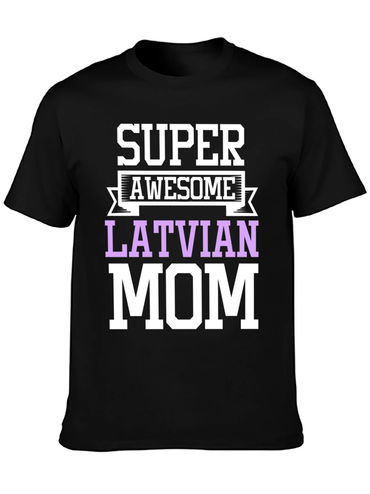 Super Awesome Latvian Mom T-Shirt product image 2
