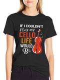 Cello Player T-Shirt - Musical Life Tee product image 1