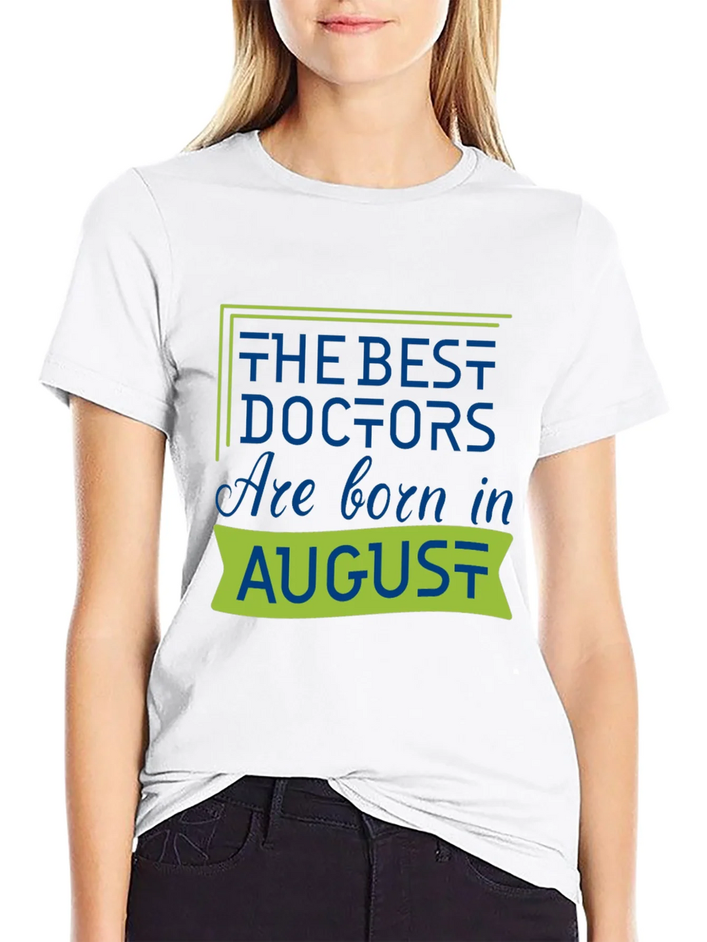 Best Doctors Are Born in August T-Shirt product image 8