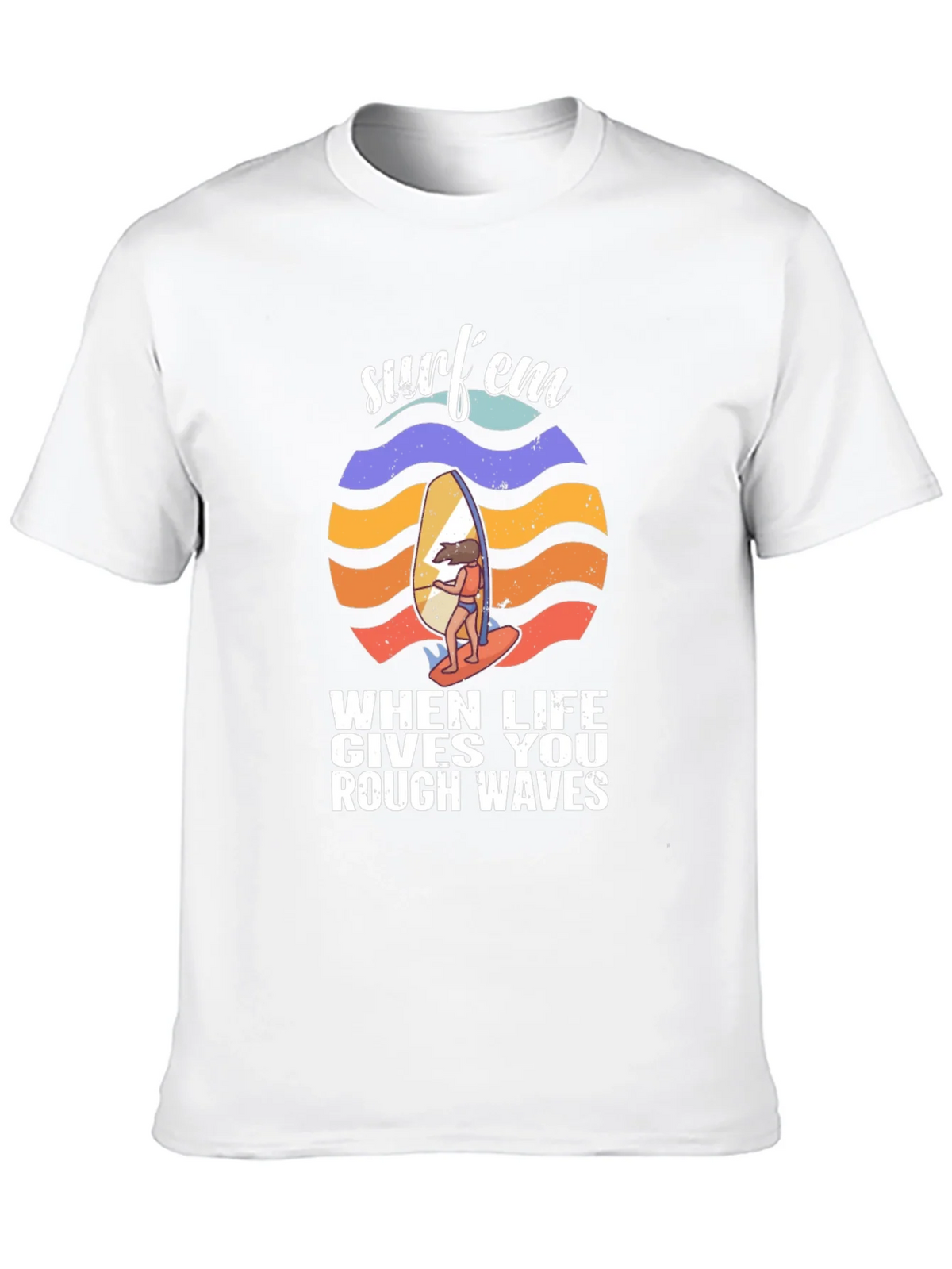 Surfem T-Shirt - When Life Gives You Rough Waves product image 9