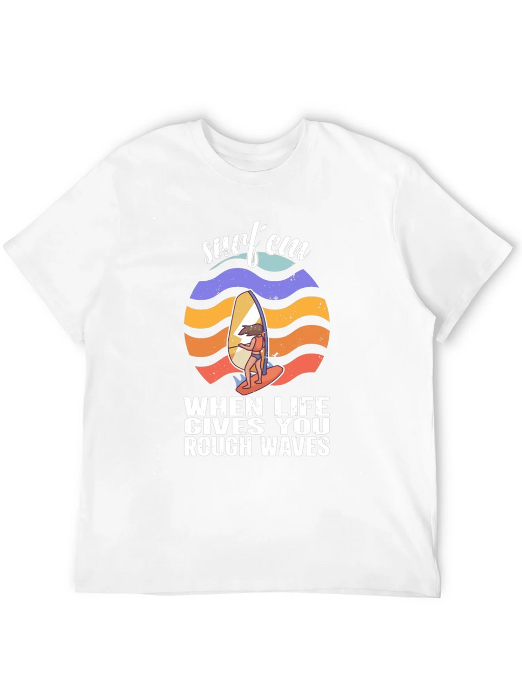 Surfem T-Shirt - When Life Gives You Rough Waves product image 11