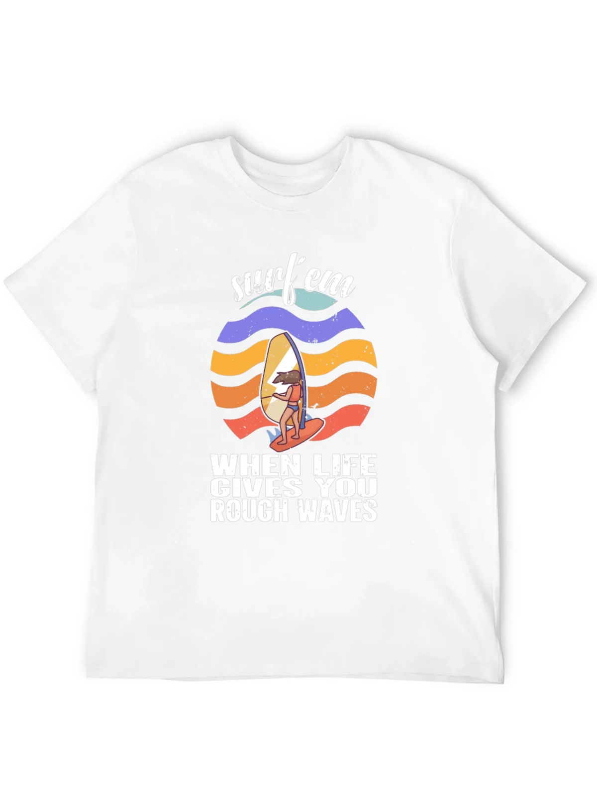 Surfem T-Shirt - When Life Gives You Rough Waves product image 11
