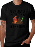 Gardening T-Shirt - Never Too Old to Play in the Dirt! product image 1