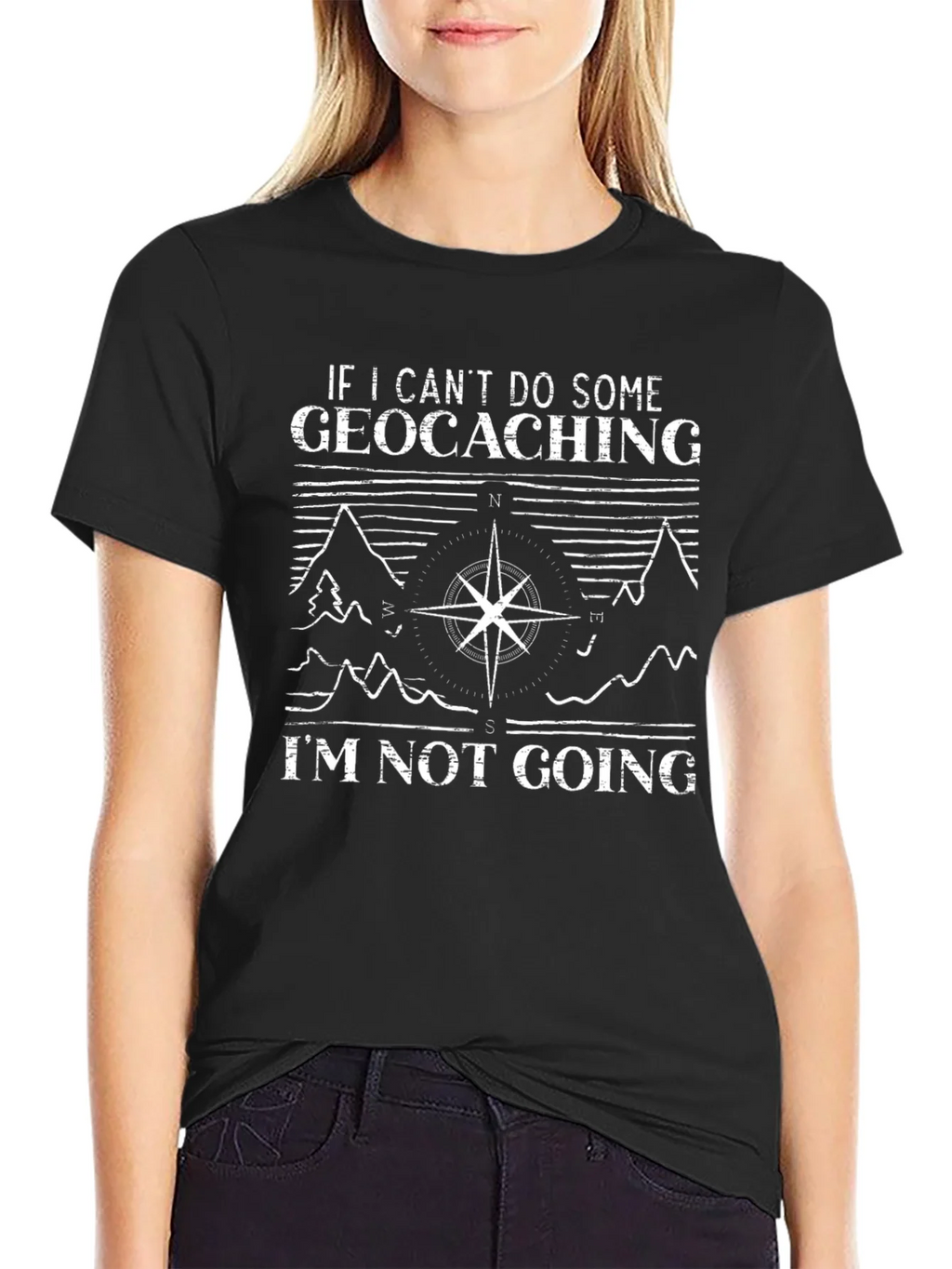 Geocaching T-Shirt - If I Cant Do Some Im Not Going product image 2