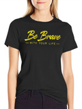 Be Brave Graphic Tee - Black Cotton T-Shirt product image 1