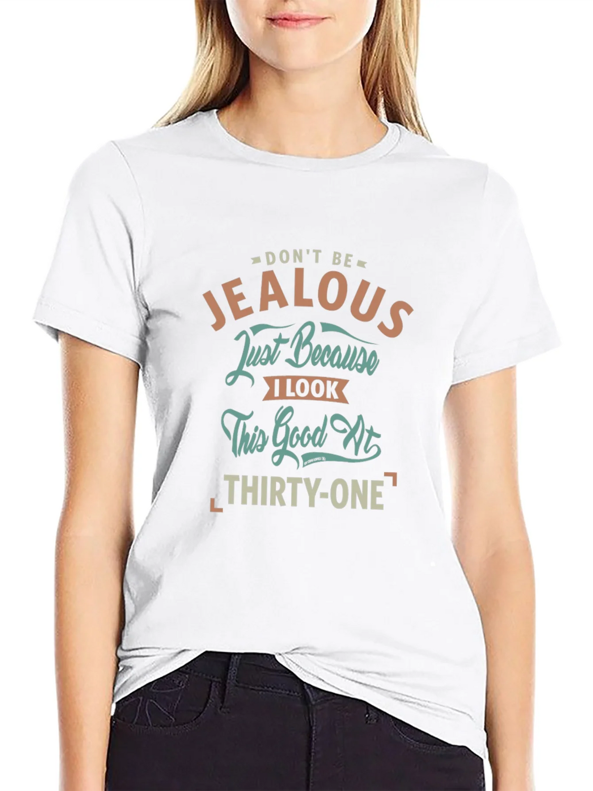 Dont Be Jealous 31st Birthday T-Shirt product image 8