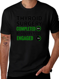 Thyroid Surgery Completed Recovery Mode T-Shirt product image 1
