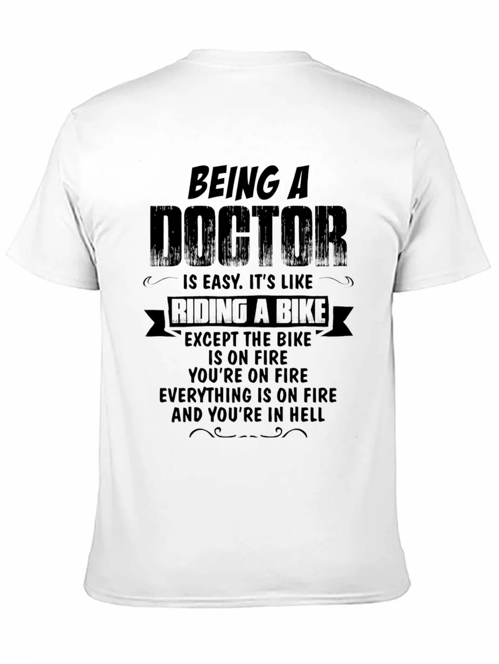 Being a Doctor Funny T-Shirt product image 10