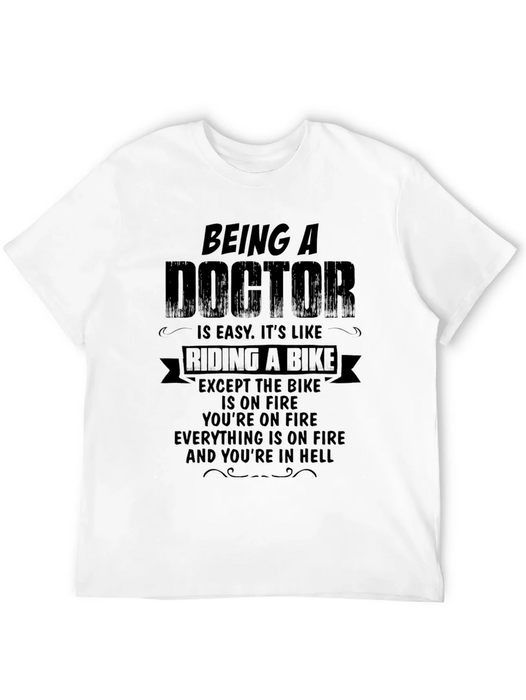 Being a Doctor Funny T-Shirt product image 11