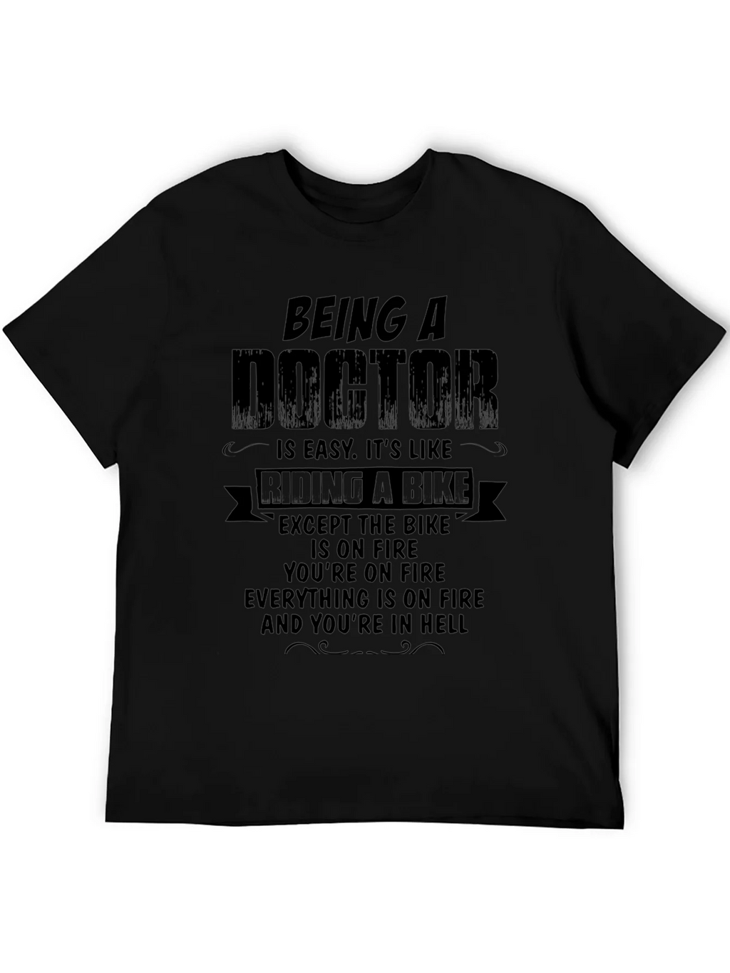 Being a Doctor Funny T-Shirt product image 5