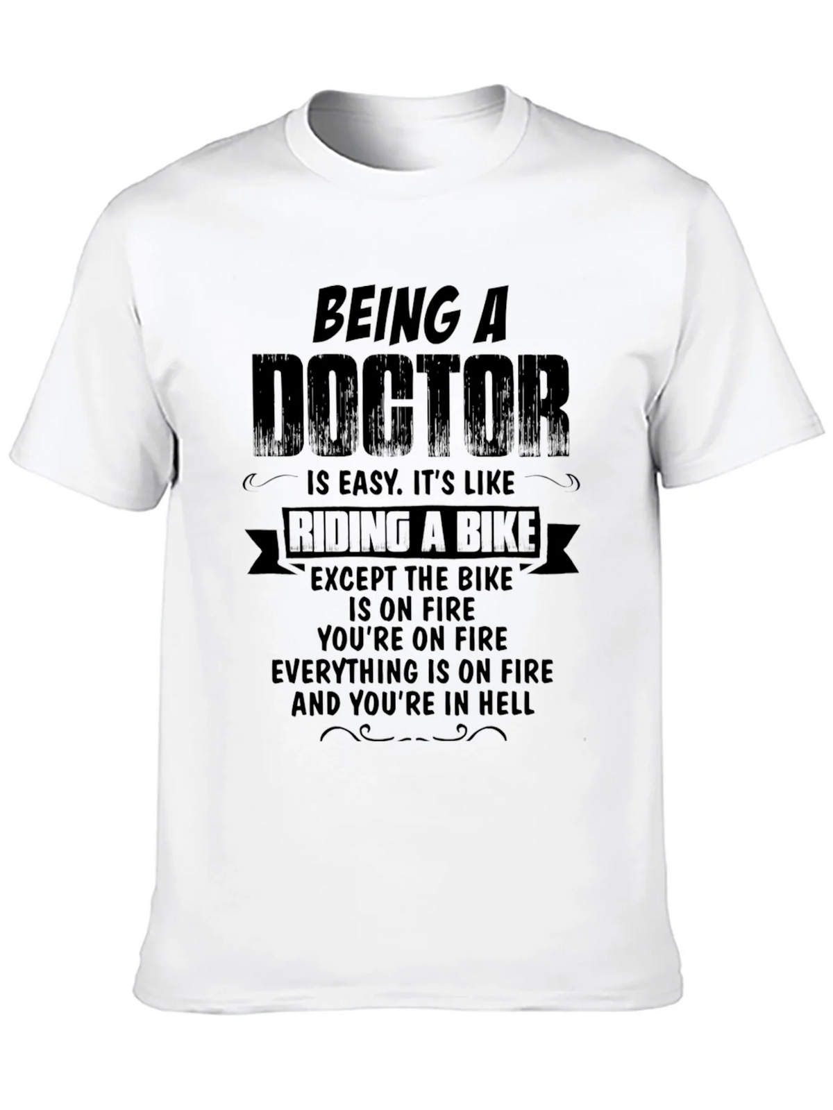 Being a Doctor Funny T-Shirt product image 9