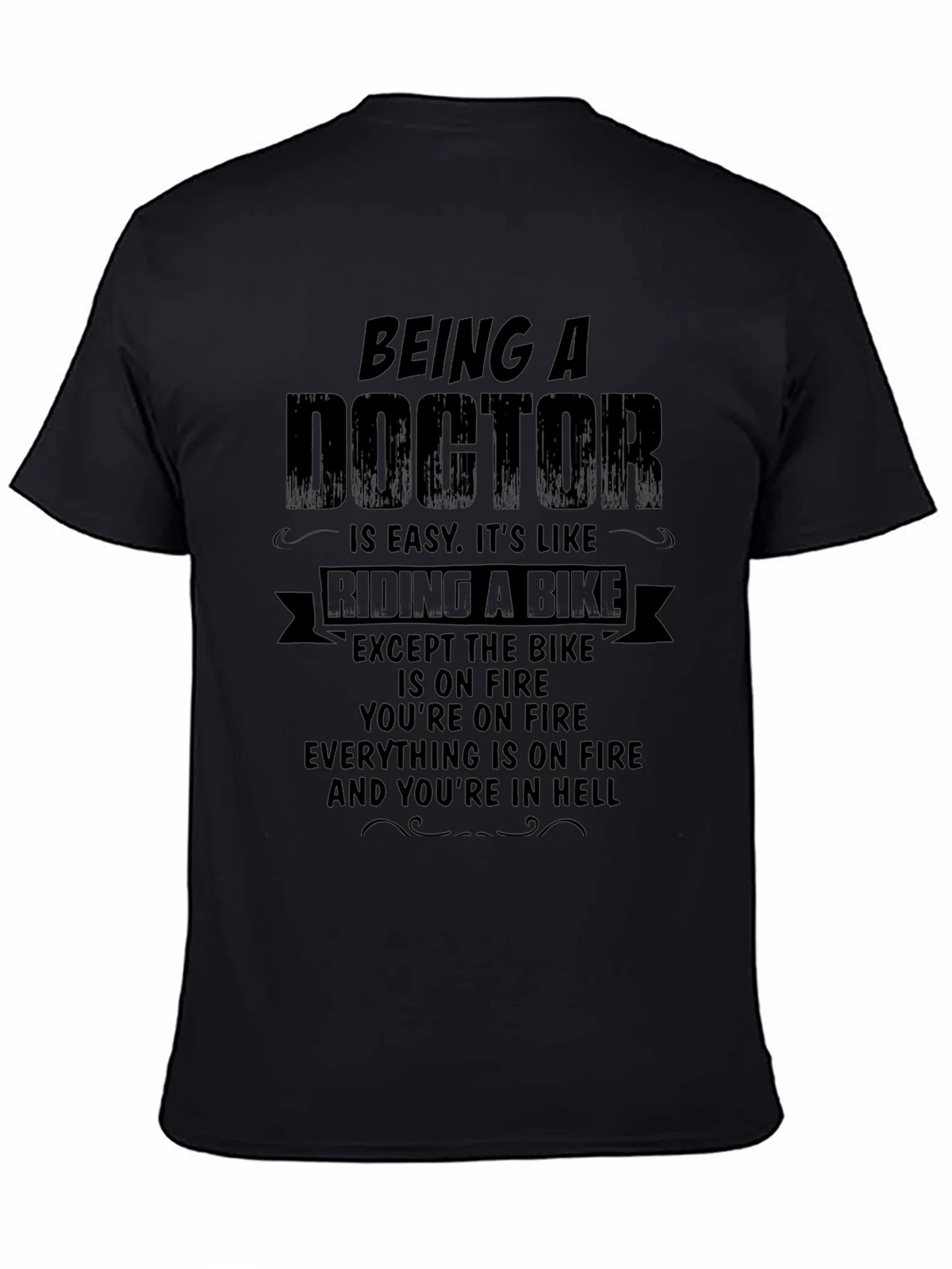 Being a Doctor Funny T-Shirt product image 4