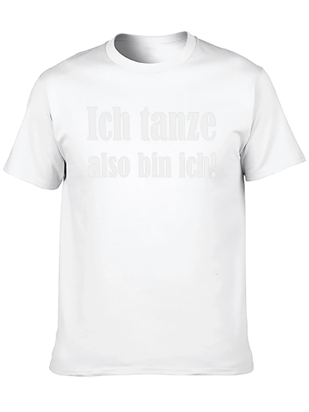 Ich Tanze Also Bin T-Shirt product image 9