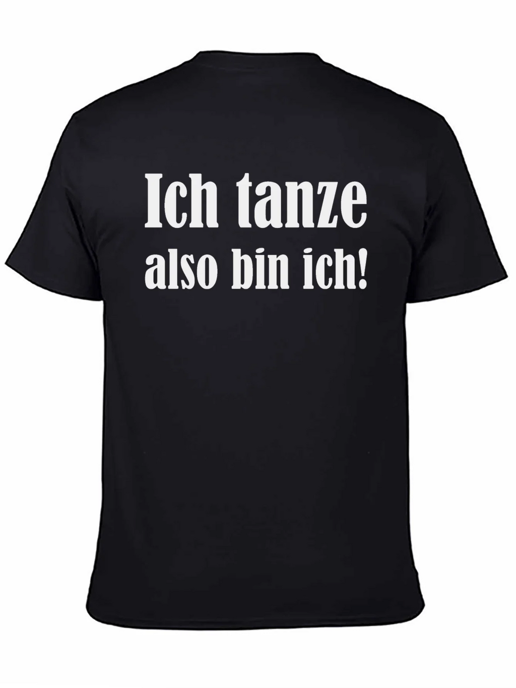 Ich Tanze Also Bin T-Shirt product image 4