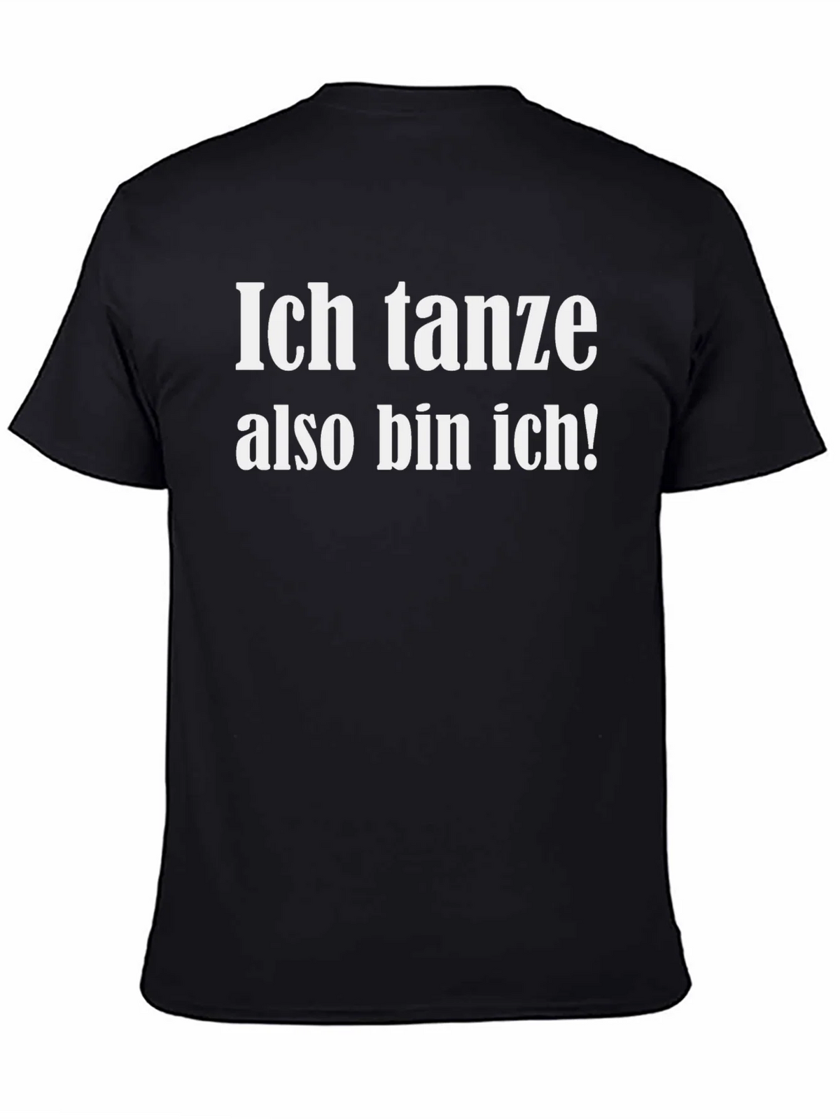 Ich Tanze Also Bin T-Shirt product image 4