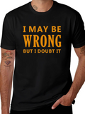 Humorous I May Be Wrong Graphic T-Shirt product image 1