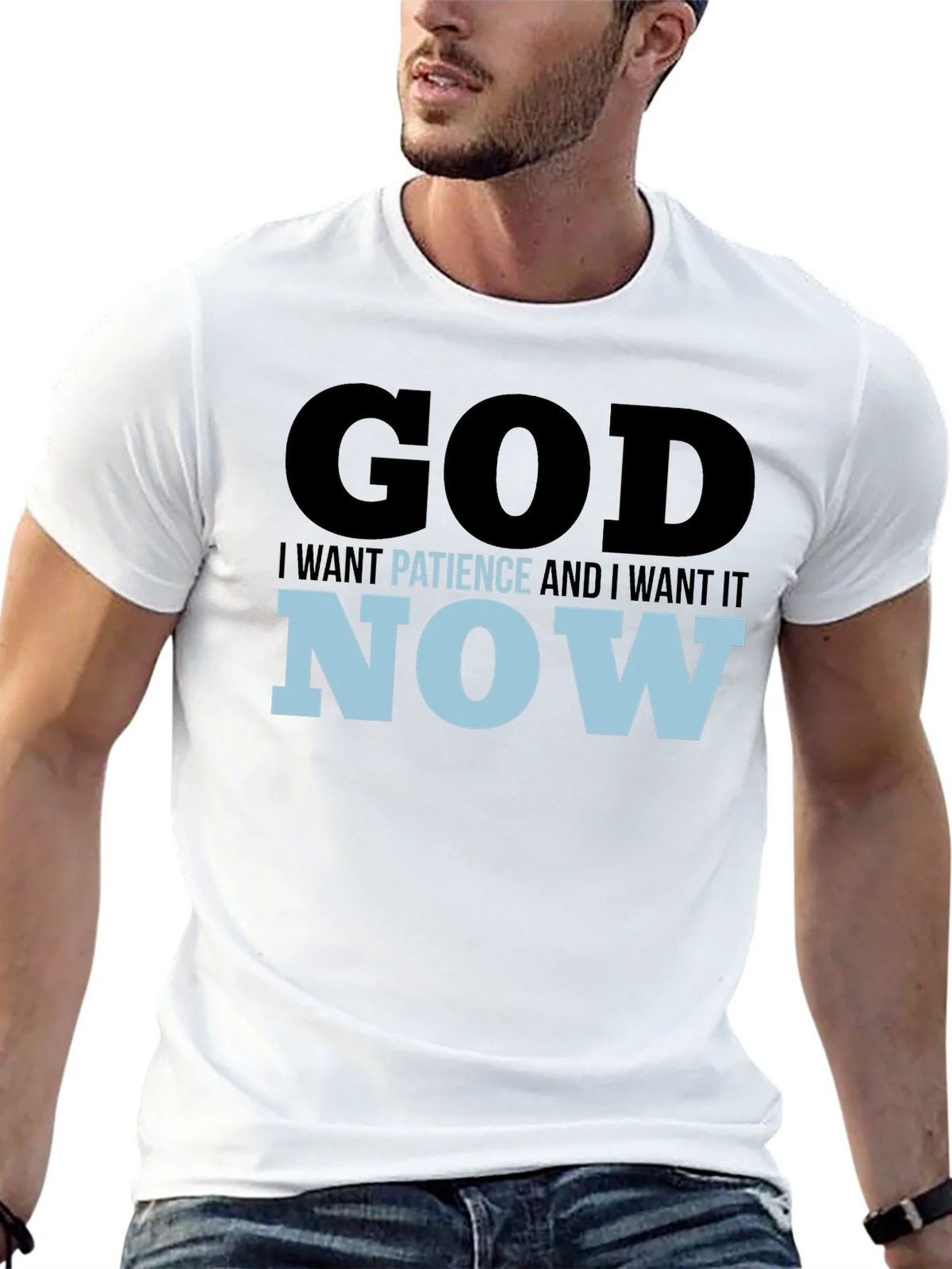 God I Want Patience & I it Now! Black T-Shirt product image 12