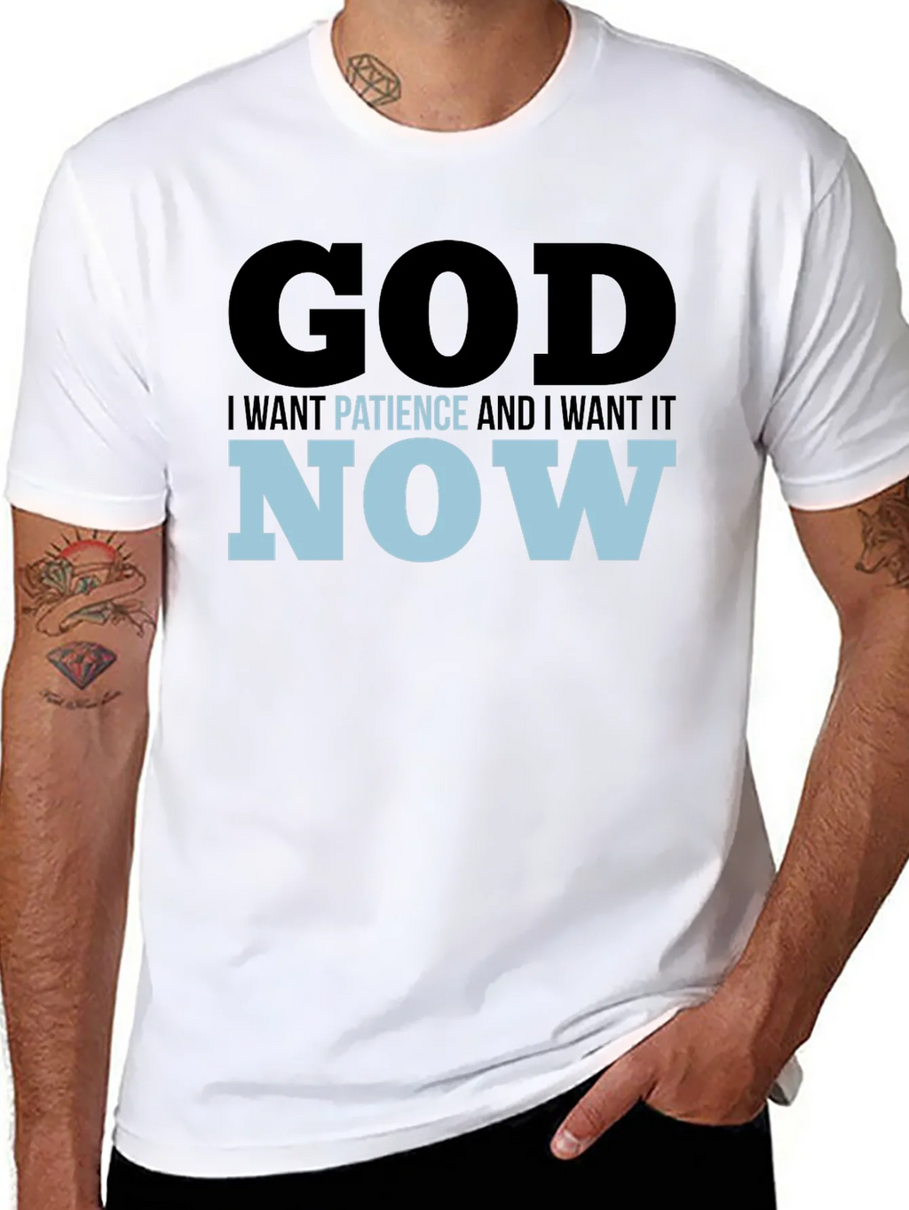 God I Want Patience & I it Now! Black T-Shirt product image 7
