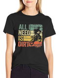 All I Need Is Dirt T-Shirt - Motocross Bike product image 1