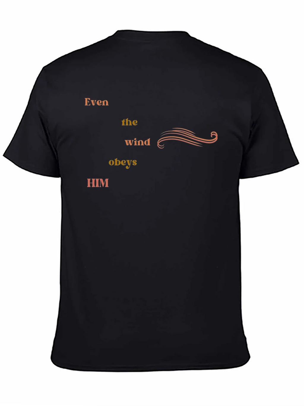 Even the Wind Obeys Him - Graphic Tee product image 1