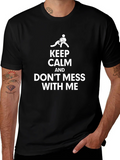 Keep Calm Dont Mess With Me Black Graphic Tee product image 1