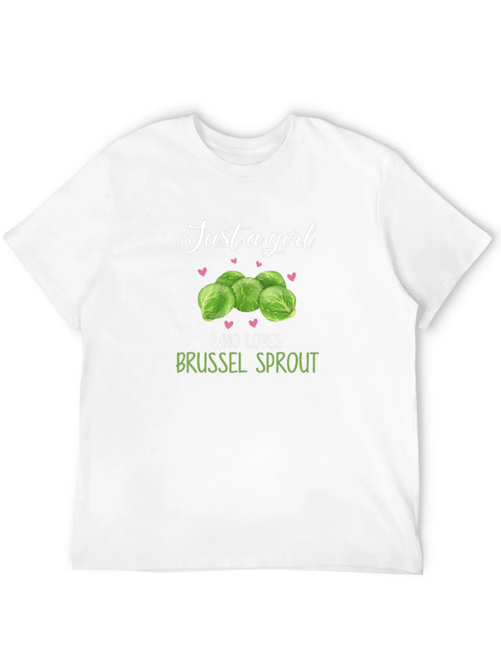 Just a Girl Who Loves Brussel Sprouts T-Shirt product image 11