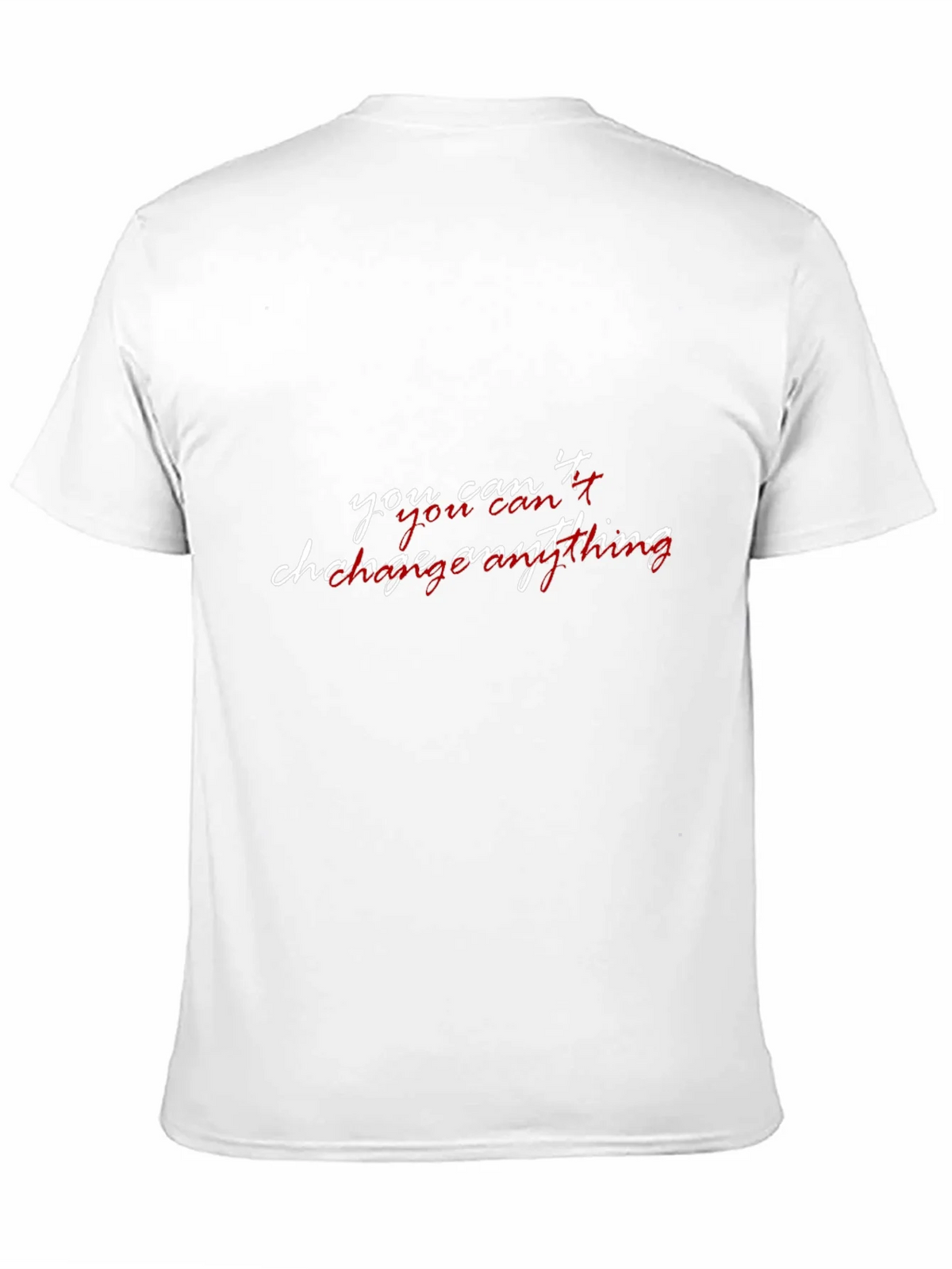 You Cant Change Anything Graphic T-Shirt product image 10