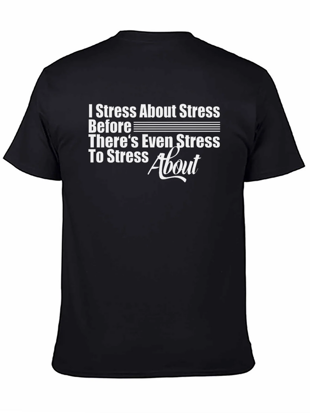 Stress About Graphic T-Shirt product image 4