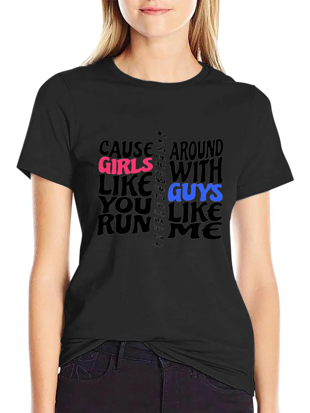 Cause Girls Like You T-Shirt product image 2