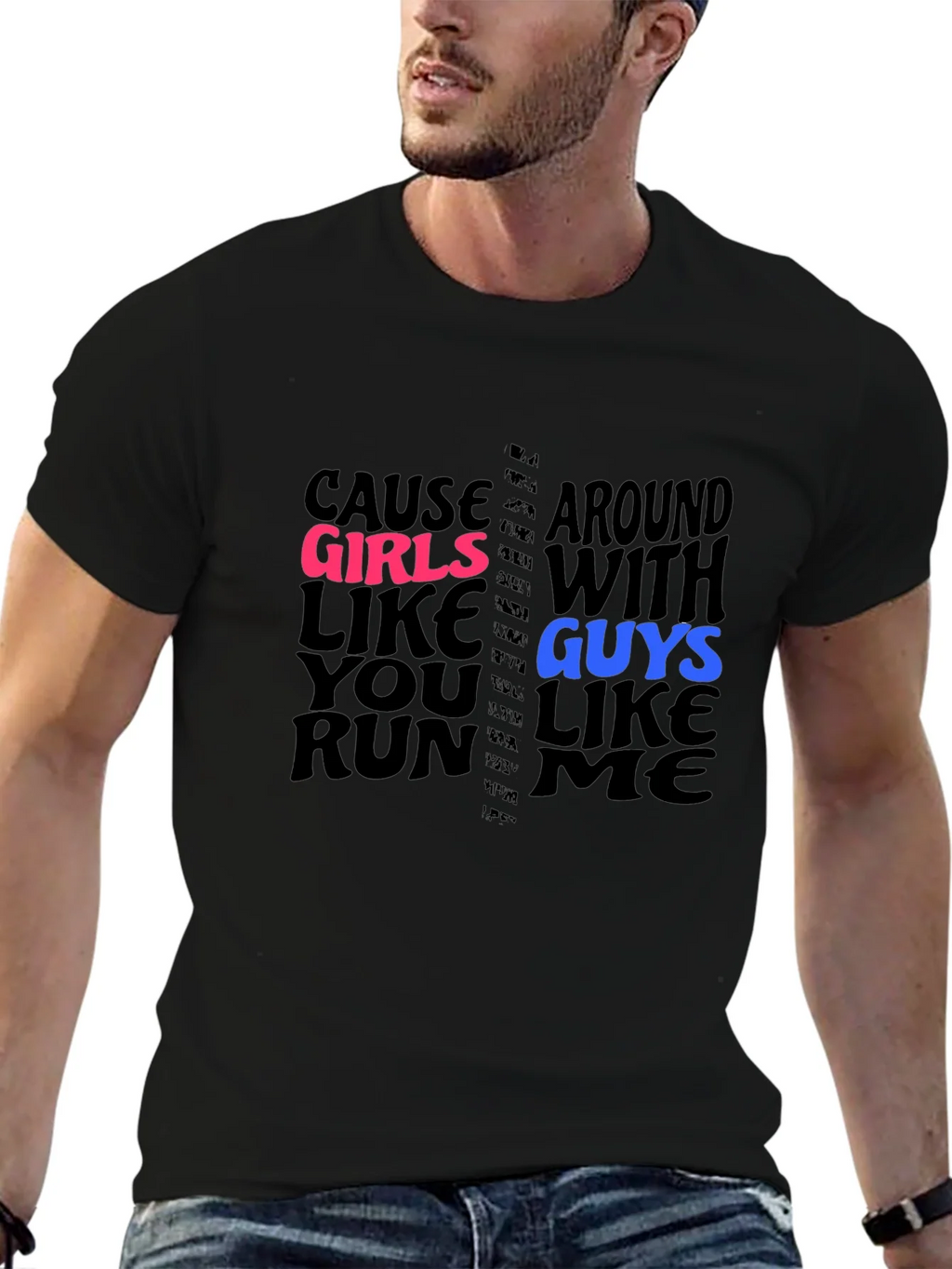 Cause Girls Like You T-Shirt product image 6