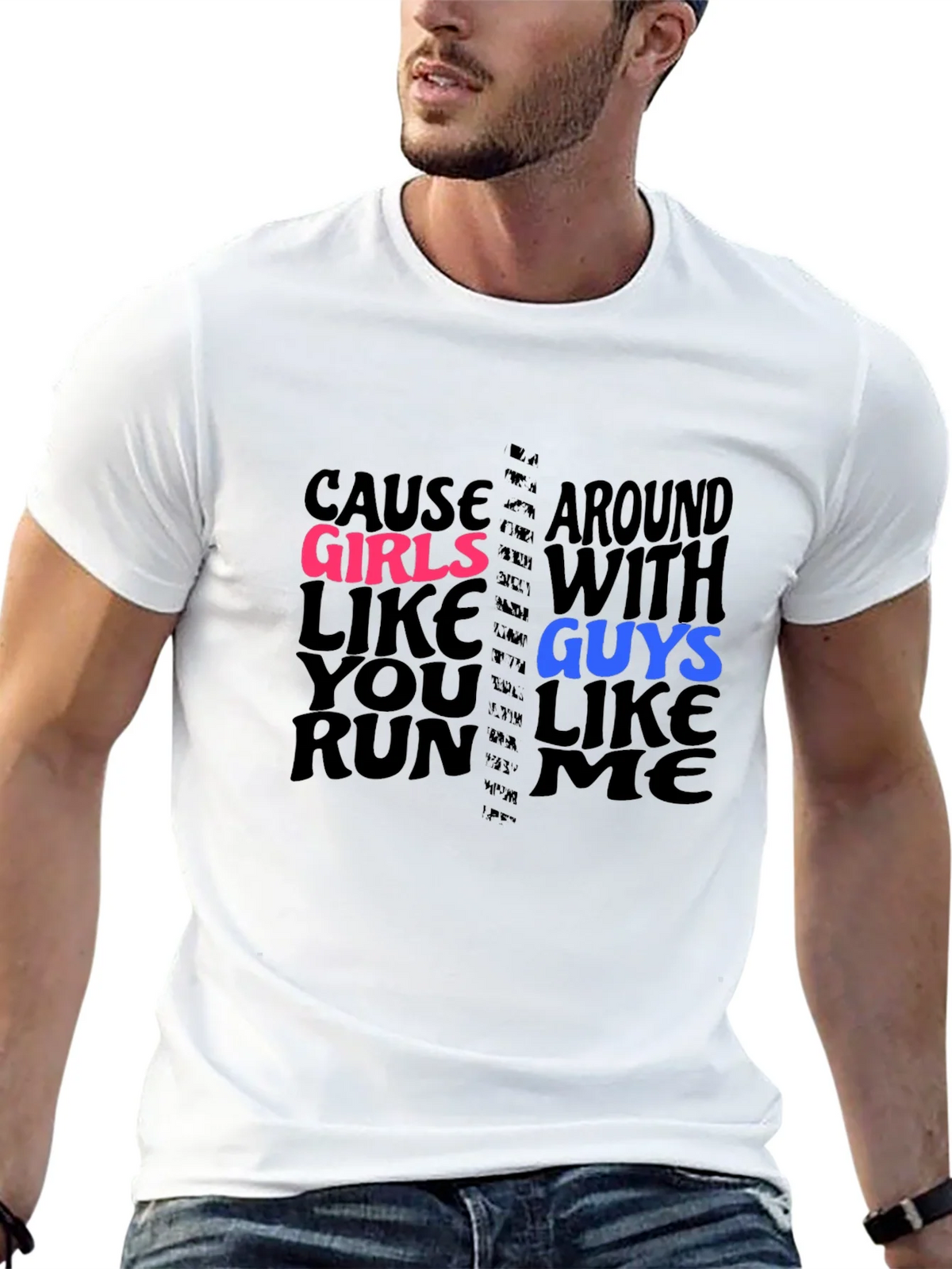 Cause Girls Like You T-Shirt product image 12